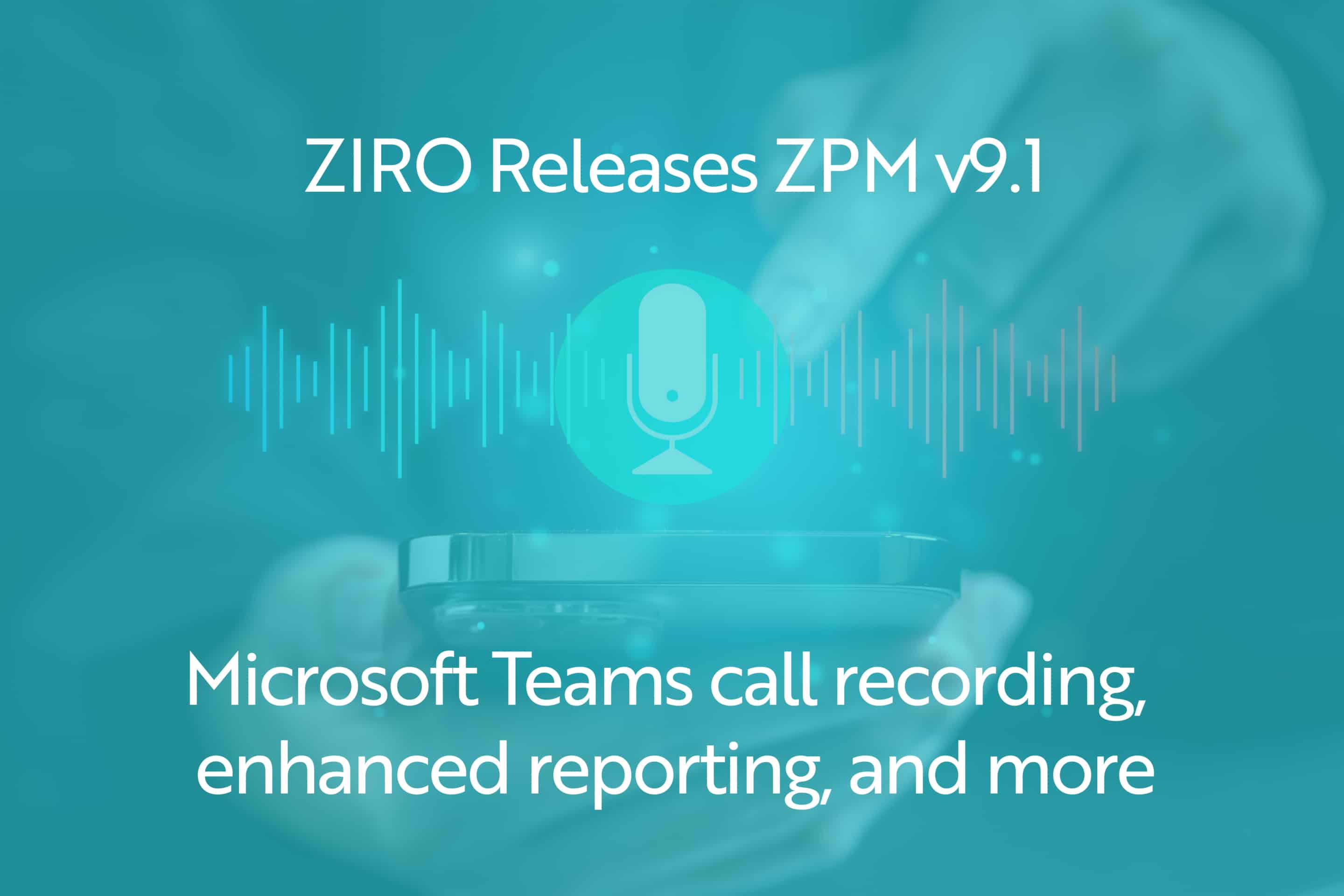 Microsoft Teams Call Recording and Enhanced Reporting